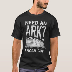 T-shirt Besoin d'Arche I Noah Guy Funny Christian Men Femm