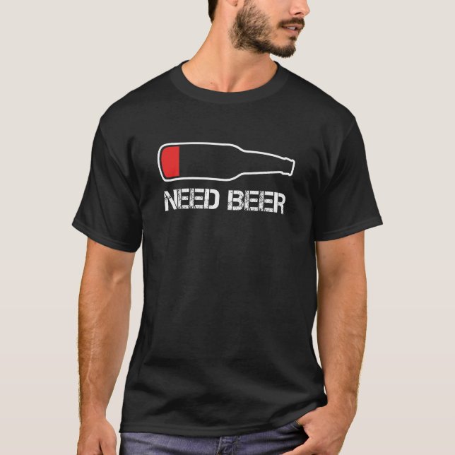 T-shirt Besoin De Bière T Chemise Funny Faible Batterie Pa (Devant)