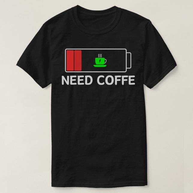 T-shirt besoin de café (Design devant)