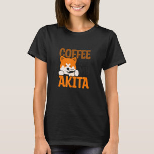 T-shirt Besoin De Café Et Akita Akita Chien