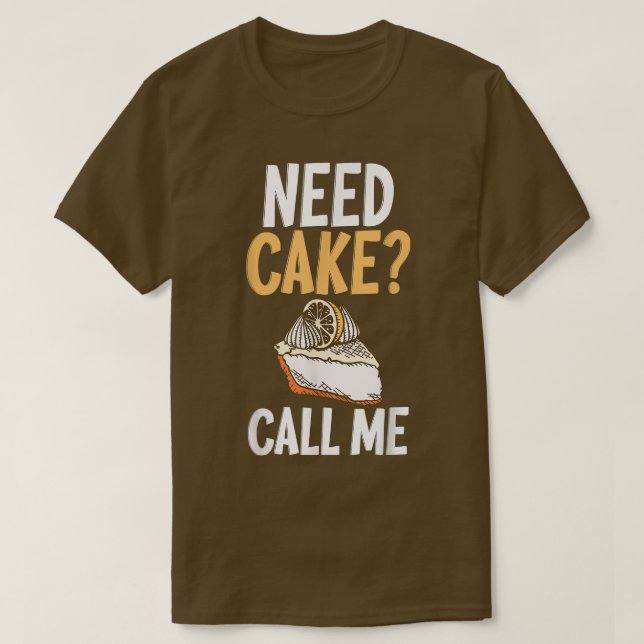 T-shirt Besoin de gâteau Appelez-moi Cuisine Baking Baker (Design devant)