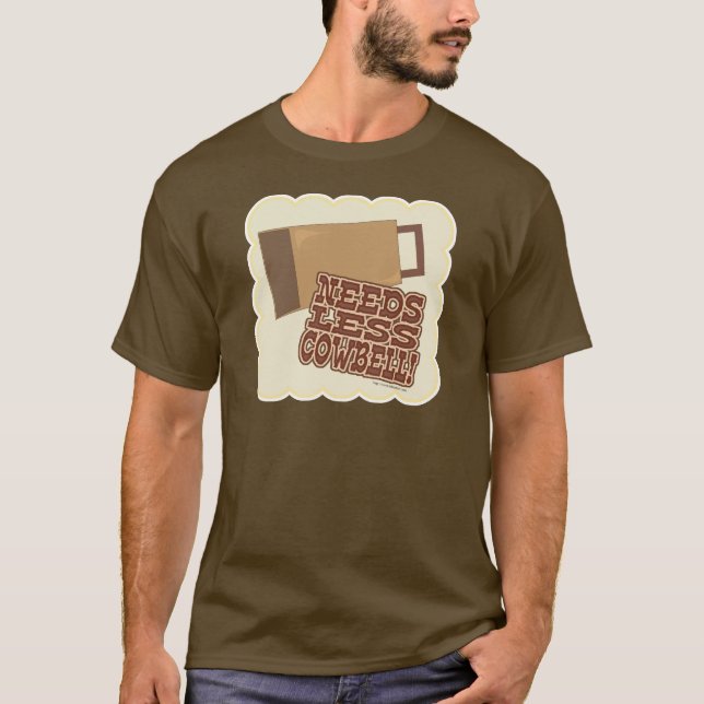 T-shirt Besoin de moins Cowbell Funny Music Slogan (Devant)