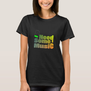 T-shirt Besoin de musique
