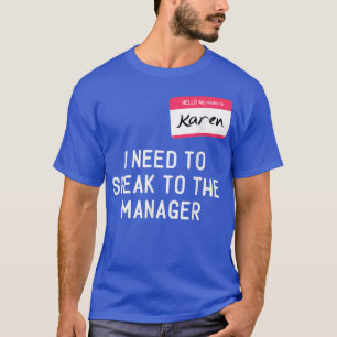 T-shirt Besoin de parler Gestionnaire Karen Halloween Drôl