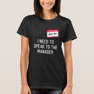 T-shirt Besoin de parler Gestionnaire Karen Halloween Mème