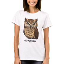 T-shirt Besoin de plus de café Java Chouette drôle