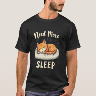 T-shirt Besoin de plus de sommeil Chat endormi