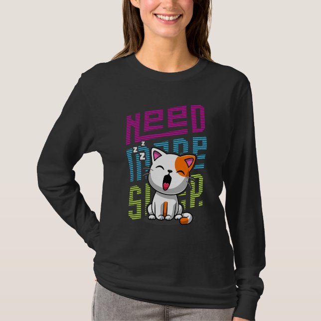 T-shirt Besoin de plus de sommeil | Funny Cat expression d (Devant)