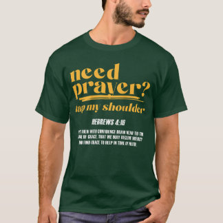 T-shirt Besoin de prière sur mon épaule Hommes chrétiens F