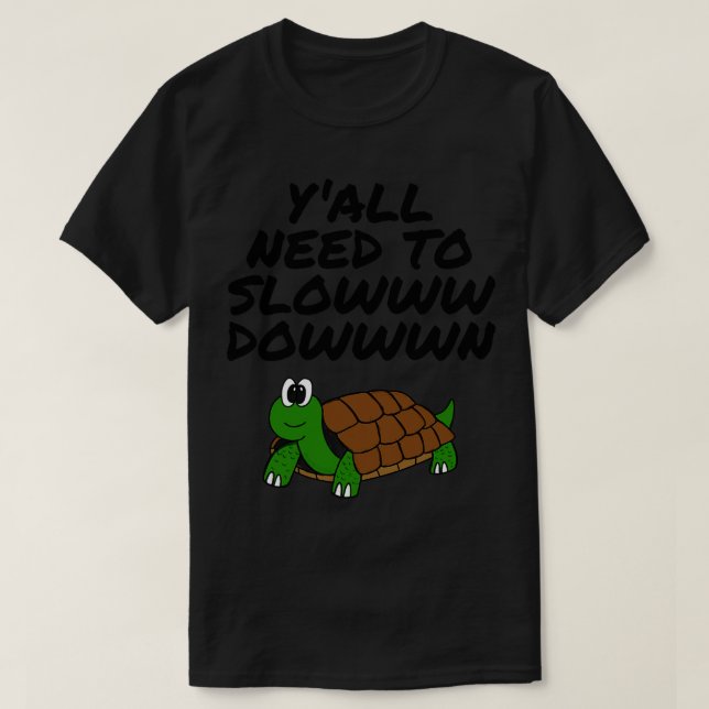 T-shirt Besoin De Ralentir Tortoise Retraite Drôle (Design devant)