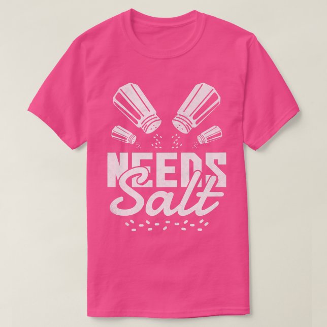 T-shirt Besoin de sel, Cuisine (Design devant)