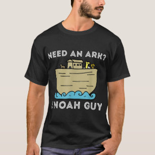 T-shirt Besoin d'un Arc I Noah Guy - Funny Christian Bible