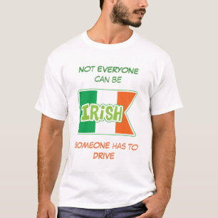 T-shirt Besoin d'un chauffeur Irlandais St Patrick's Day