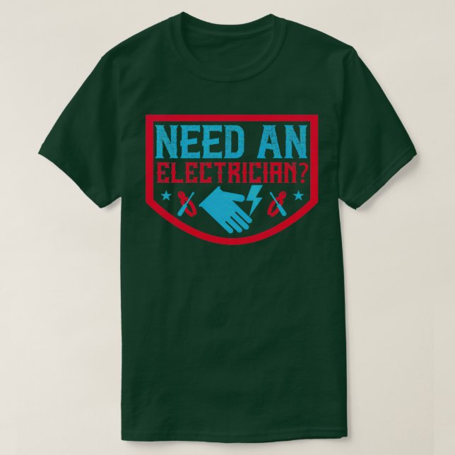 T-shirt Besoin d'un électricien (Design devant)