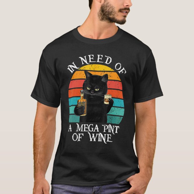 T-shirt Besoin d'un Méga Pint de Vin  Méga Pint Chat (Devant)