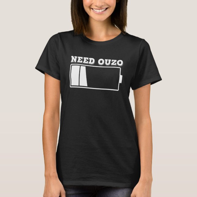 T-shirt Besoin Ouzo Pas de batterie Recharger avec Ouzo Pa (Devant)