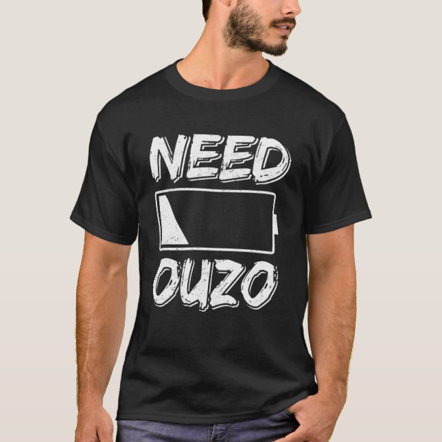 T-shirt Besoin Ouzo Pas de batterie Recharger avec Ouzo Pa (Devant)