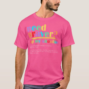 T-shirt Besoin Prière Toucher Mon Épaule Jésus Chrétien Cr
