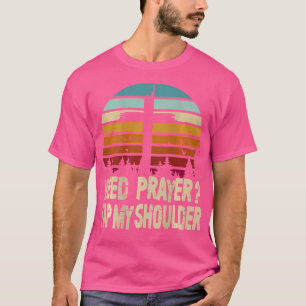 T-shirt Besoin Prière Toucher Mon Épaule Jésus Vintage Chr