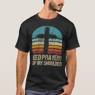 T-shirt Besoin Rétro de Prière Tap Mon Épaule