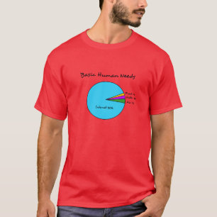 T-shirt Besoins de base drôles d'humain d'enthousiastes