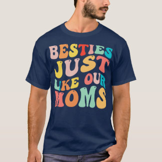 T-shirt Besoins Tout Comme Nos Moms 1