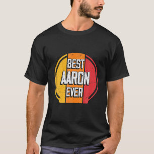 T-shirt Best Aaron Ever
