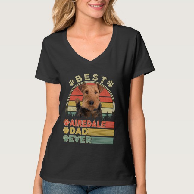 T-shirt Best Airedale Dad Ever  Airedale  Dog Fathers Day (Devant)