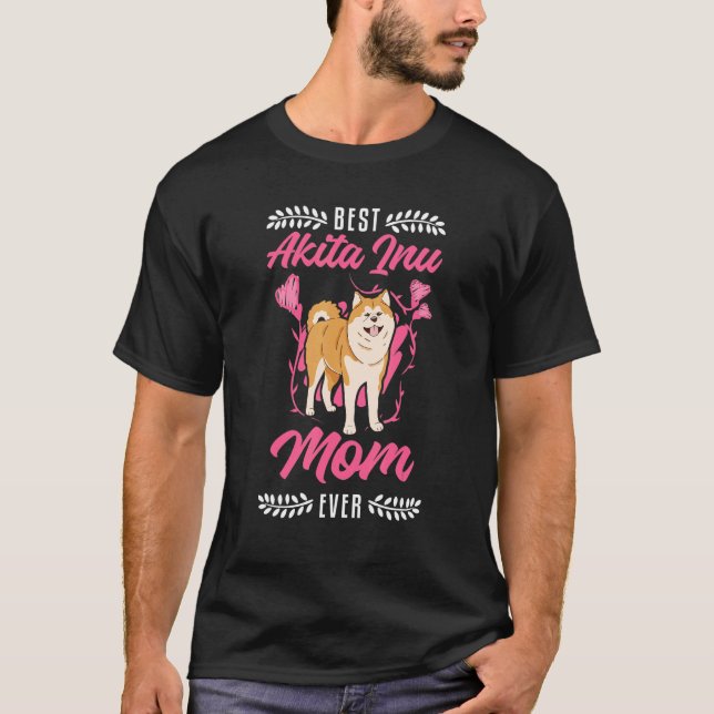 T-shirt Best Akita Inu Mom Ever (Devant)