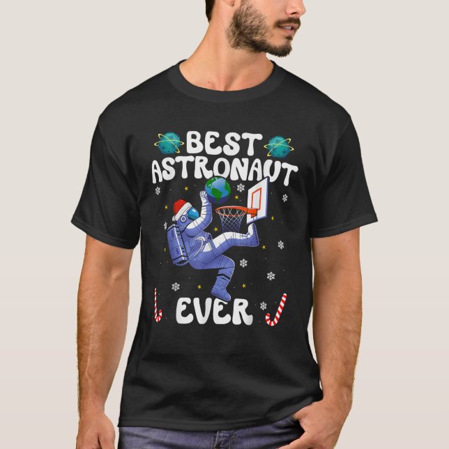 T-shirt Best Astronaut Ever Christmas Basketball Holiday C (Devant)
