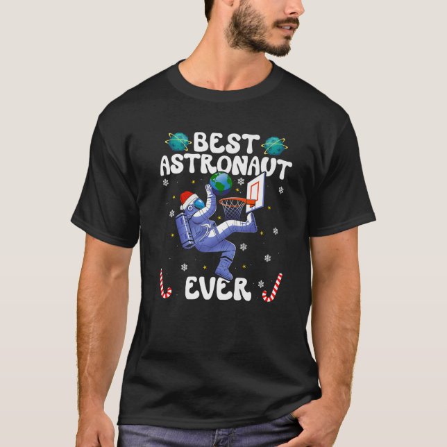 T-shirt Best Astronaut Ever Christmas Basketball Holiday C (Devant)