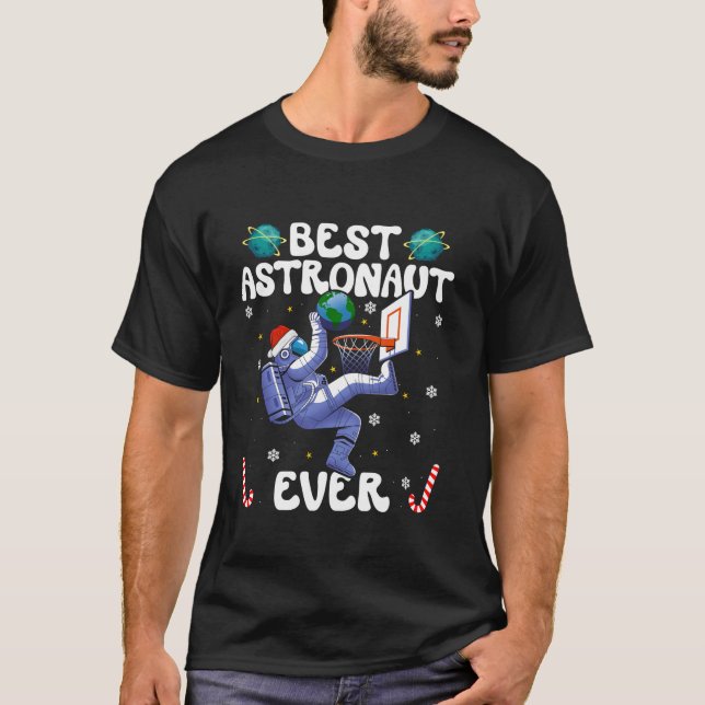 T-shirt Best Astronaut Ever Christmas Basketball Holiday C (Devant)
