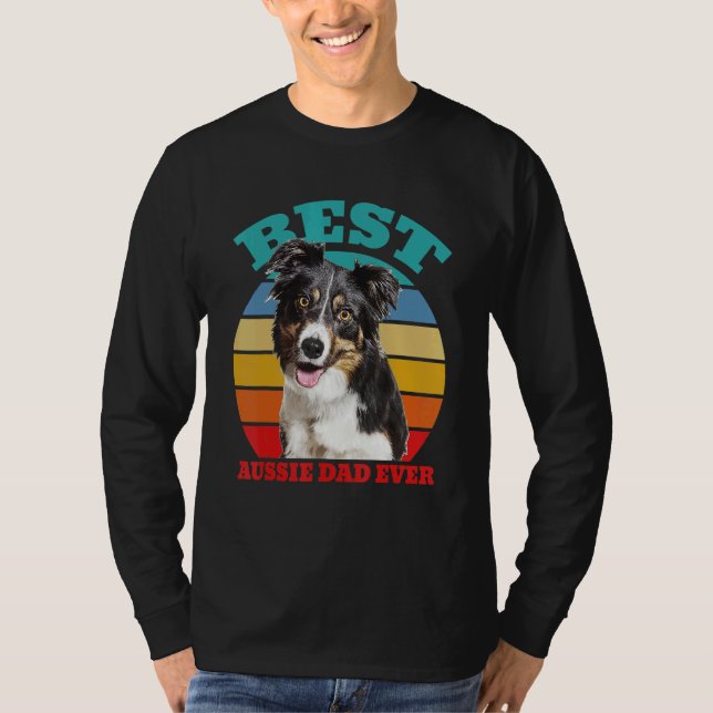 T-shirt best Aussie Dad Ever Australian Shepherd Dog (Devant)