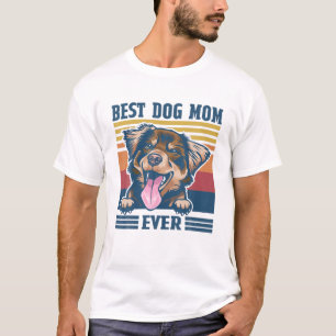T-shirt Best Australian Shepherd Mom Ever Funny Dog Mom Mo