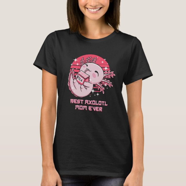 T-shirt Best Axolotl Mom Ever Salamander Humor Amphibians (Devant)