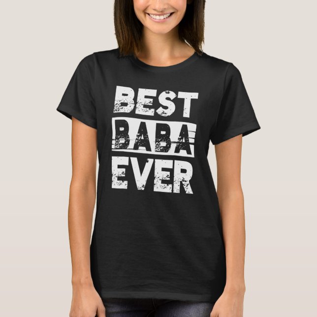 T-shirt Best Baba Ever  For Grandpa  Father s Day Family (Devant)