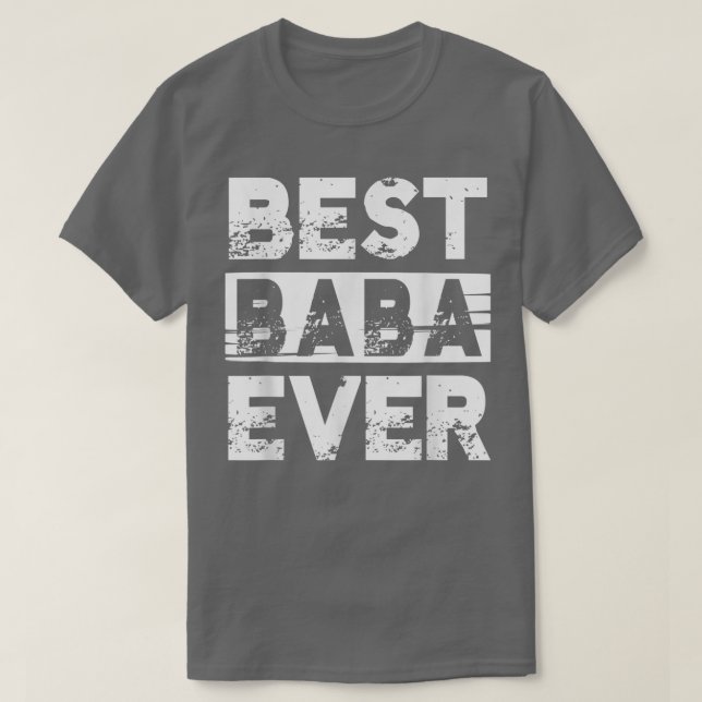 T-shirt Best Baba Ever Gift For Grandpa Fathers Day  (Design devant)