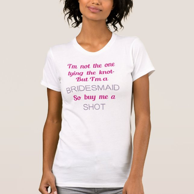 T-shirt BEST BACHELORETTE PARTY SHIRT ! Capture d'une serv (Devant)