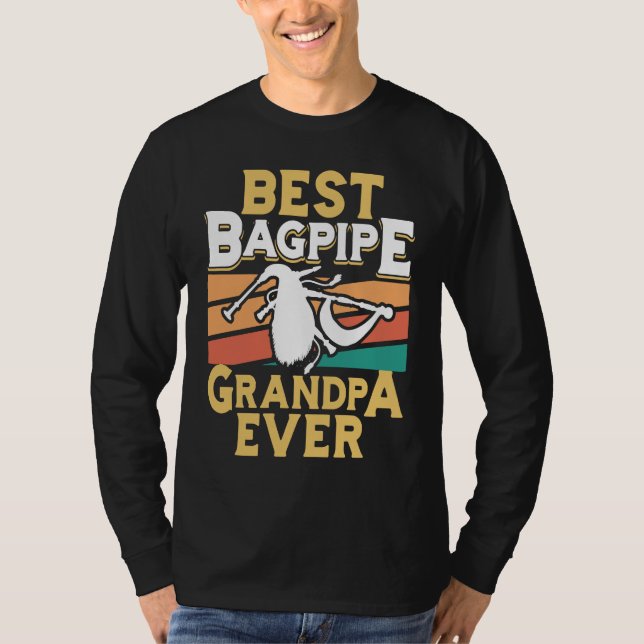 T-shirt Best Bagpipe Grandpa Ever Bagpipe Player Bagpiper  (Devant)