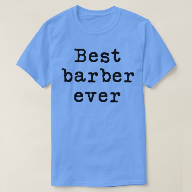 T-shirt Best Barber Ever 2 (Design devant)