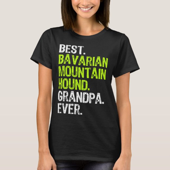 T-shirt Best Bavarian Mountain Hound Grandpa Ever Dog (Devant)