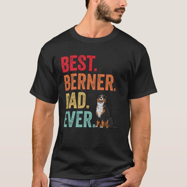T-shirt Best Berner Dad Ever Bernese Mountain Dog Dad (Devant)