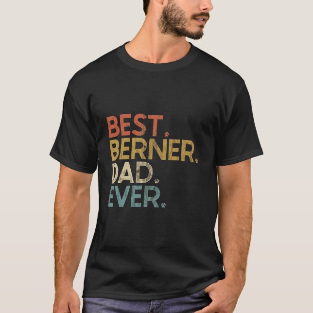 T-shirt Best Berner Papa Ever - Amoureux de les chiens de  (Devant)