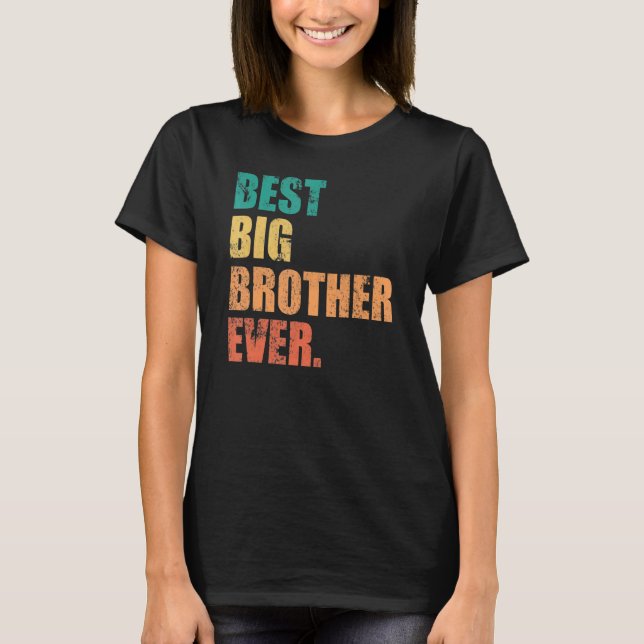 T-shirt Best Big Brother Ever Vintage Retro (Devant)