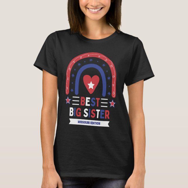 T-shirt Best Big Sister Missouri Edition Girls Older Sibli (Devant)