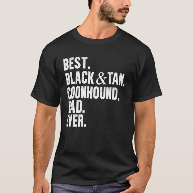 T-shirt Best Black and Tan Coonhound Dad Ever  Dog Owner F (Devant)