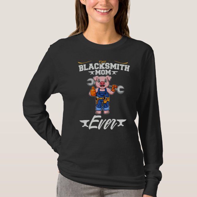T-shirt Best Blacksmith Mom Ever Metal Work Forge Hammer P (Devant)