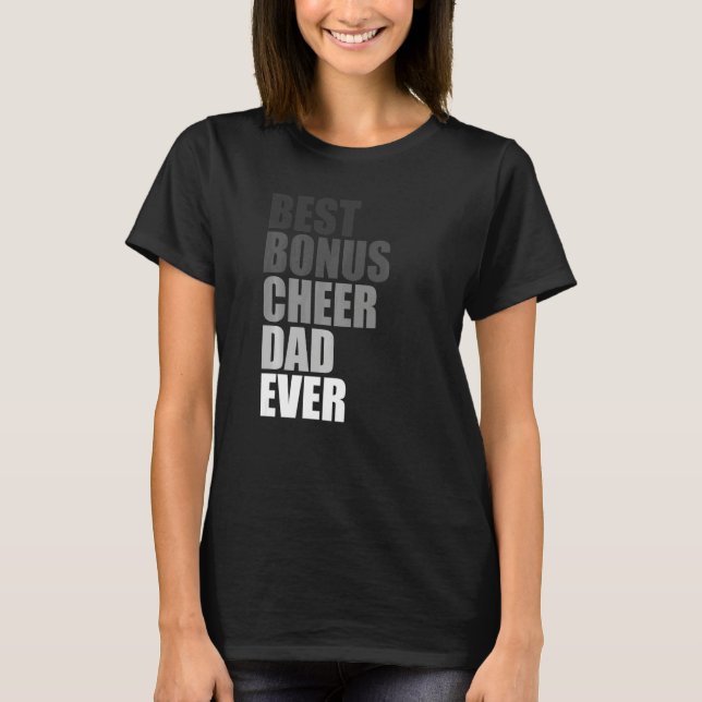 T-shirt Best Bonus Cheer Dad Ever Cheerleading Stepdad Jok (Devant)