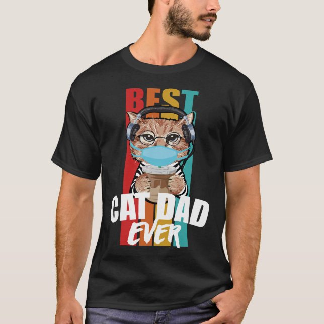 T-shirt Best Cat Dad Ever  Cat Daddy Father s Day Outfit 2 (Devant)