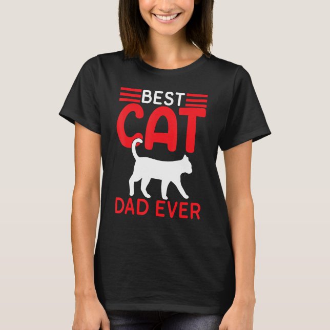 T-shirt Best Cat Dad Ever Fathers Day   Cat Fathers Day 20 (Devant)